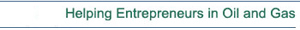 Helping Entrepreneurs in Oil and Gas
